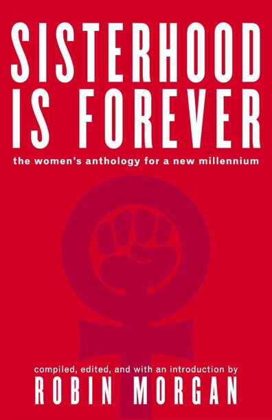 Robin Morgan - Books - Anthologies - Sisterhood Is Forever (2003)