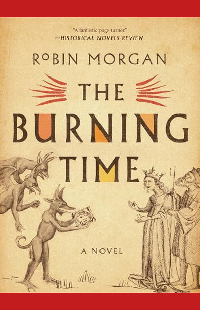 Robin Morgan - Books - Fiction - The Burning Time (2012)