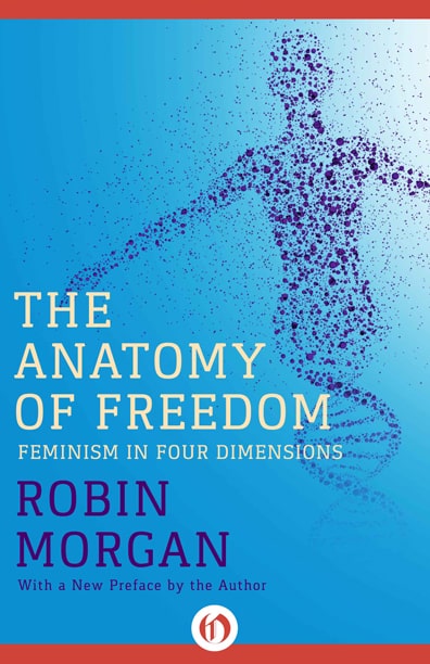 Robin Morgan - Books - Nonfiction - The Anatomy Of Freedom (1982)