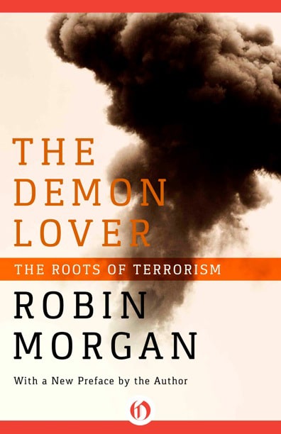 Robin Morgan - Books - Nonfiction - The Demon Lover (2nd Edition) (2001)