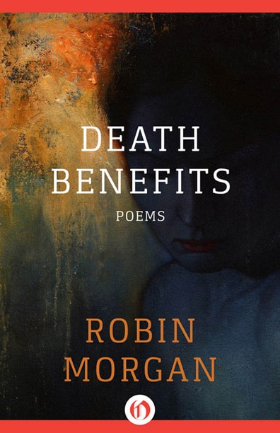 Robin Morgan - Books - Poetry - Death Benefits (1981)